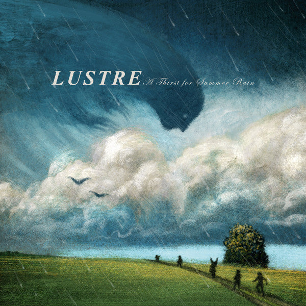 Lustre – A Thirst For Summer Rain