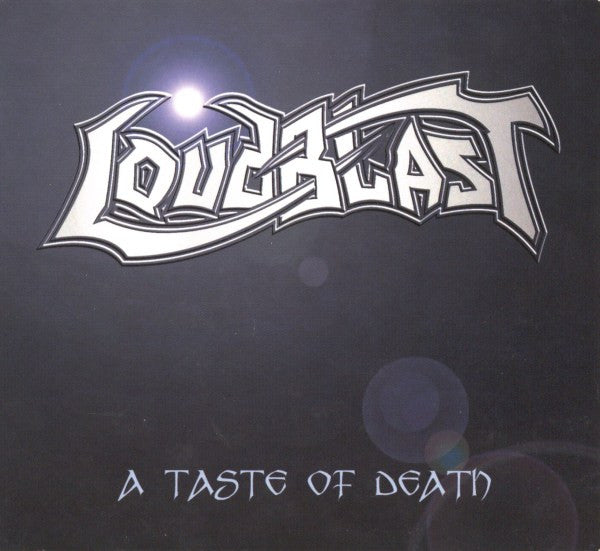 Loudblast – A Taste Of Death