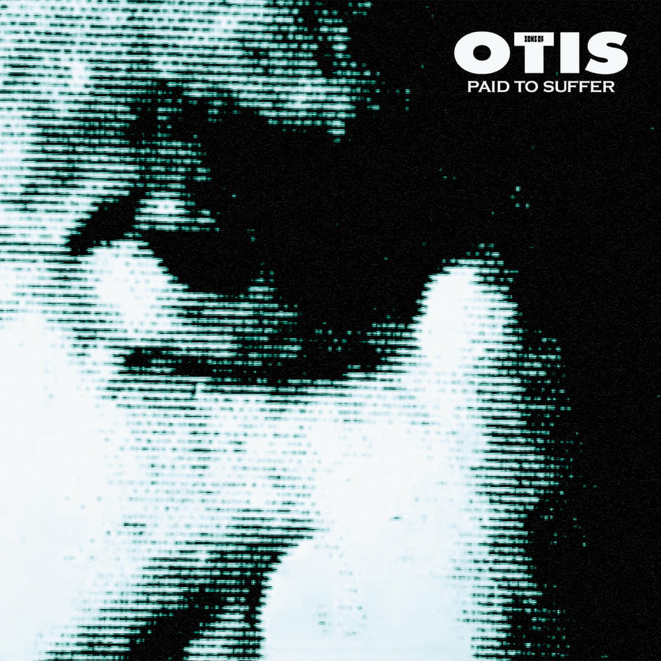 Sons Of Otis – Paid To Suffer