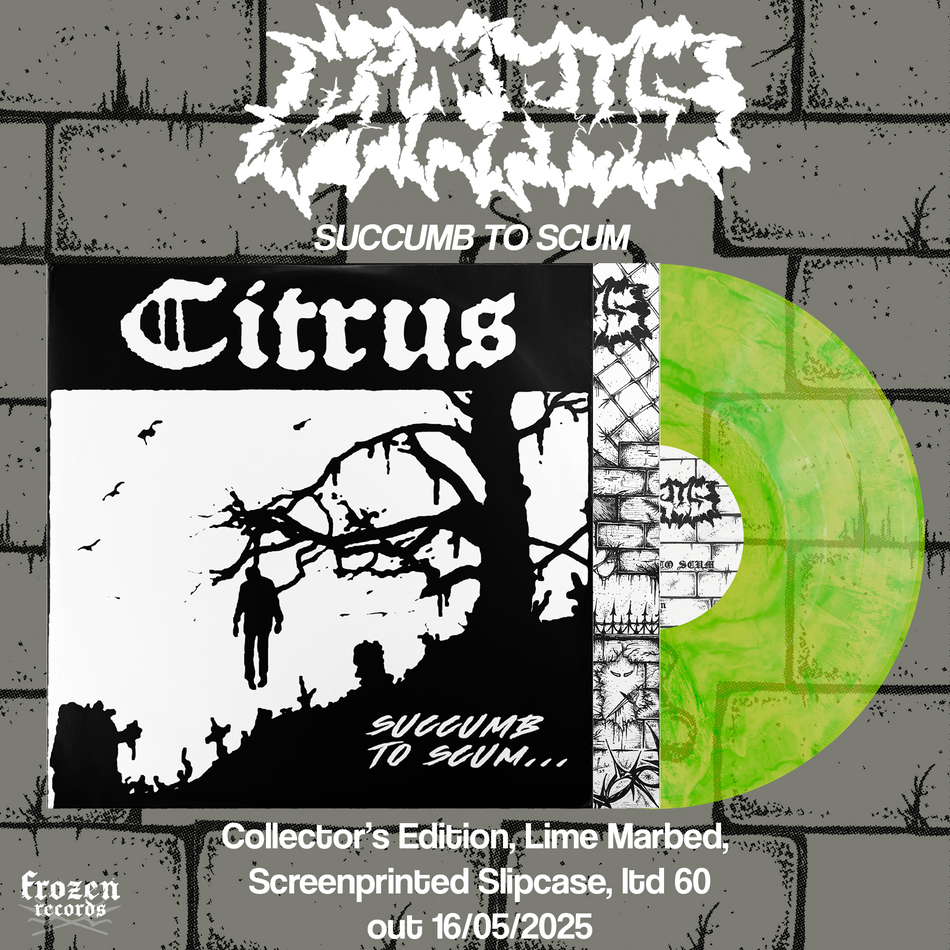 Citrus - Succumb To Scum