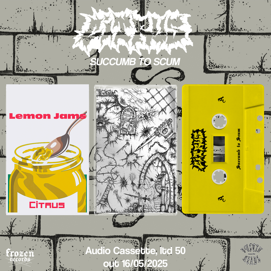 Citrus - Succumb To Scum