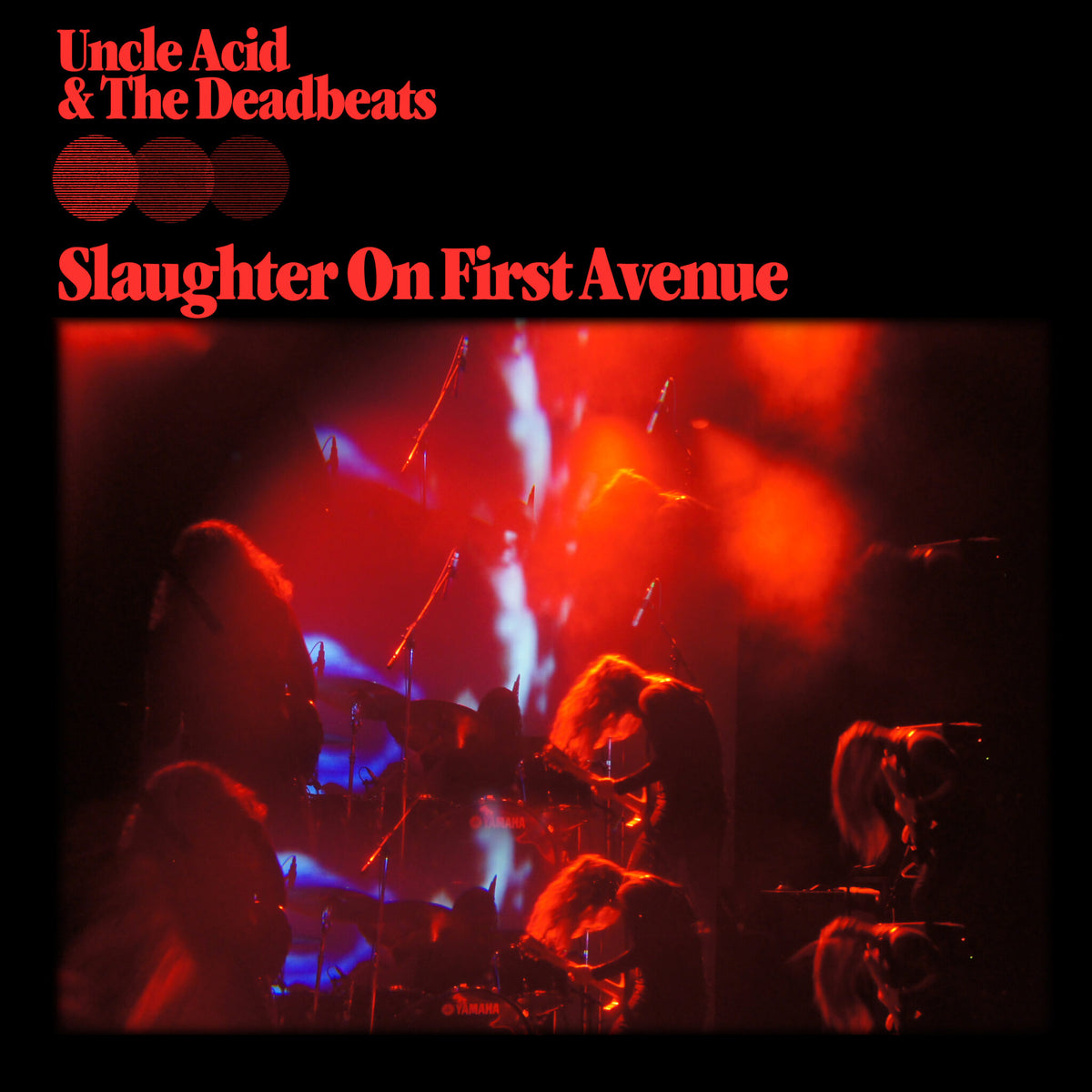 Uncle Acid & The Deadbeats – Slaughter On First Avenue