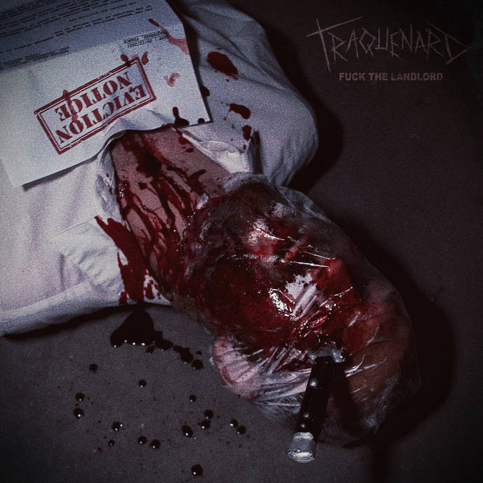 Traquenard – Fuck The Landlord