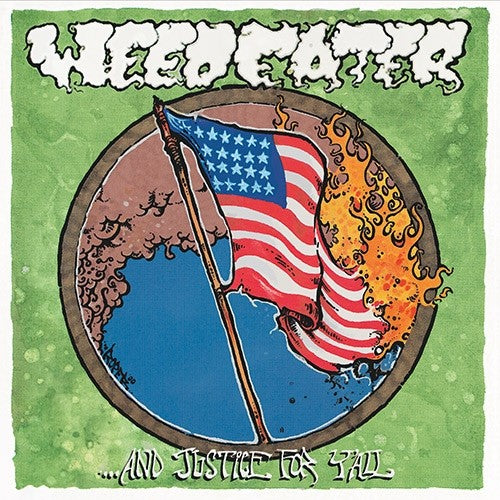 Weedeater – ...And Justice For Y'all