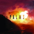 Palms – Palms