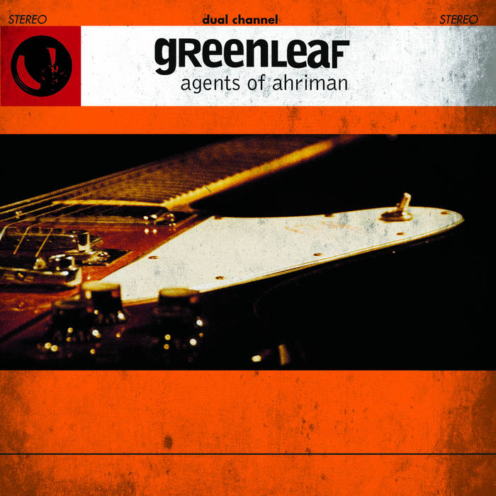 Greenleaf – Agents Of Ahriman