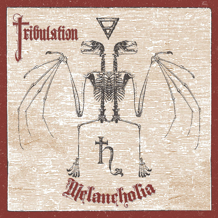 Tribulation – Melancholia