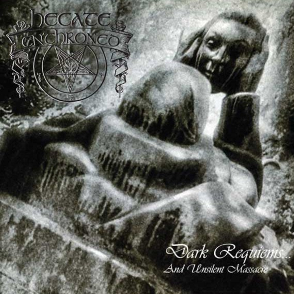 Hecate Enthroned – Dark Requiems... ...And Unsilent Massacre