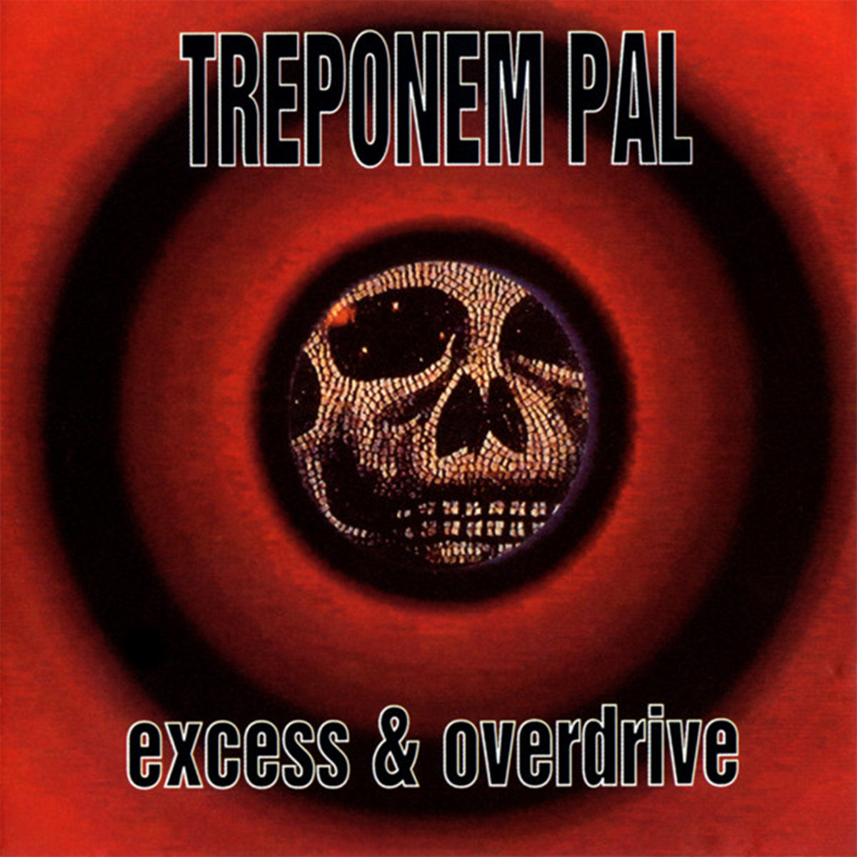 Treponem Pal – Excess & Overdrive CD