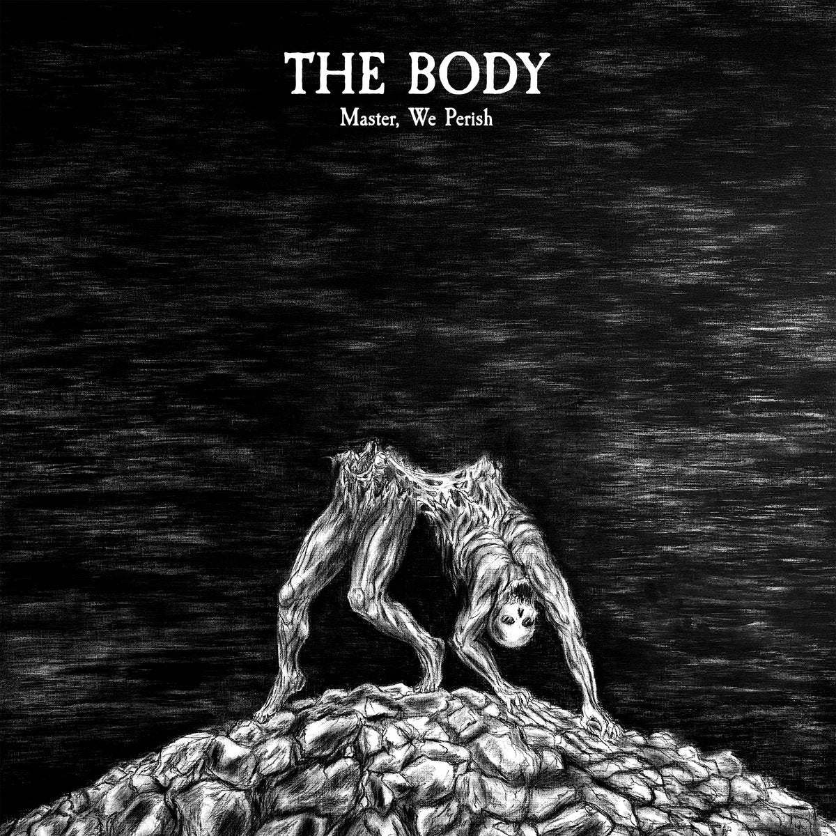 The Body – Master, We Perish