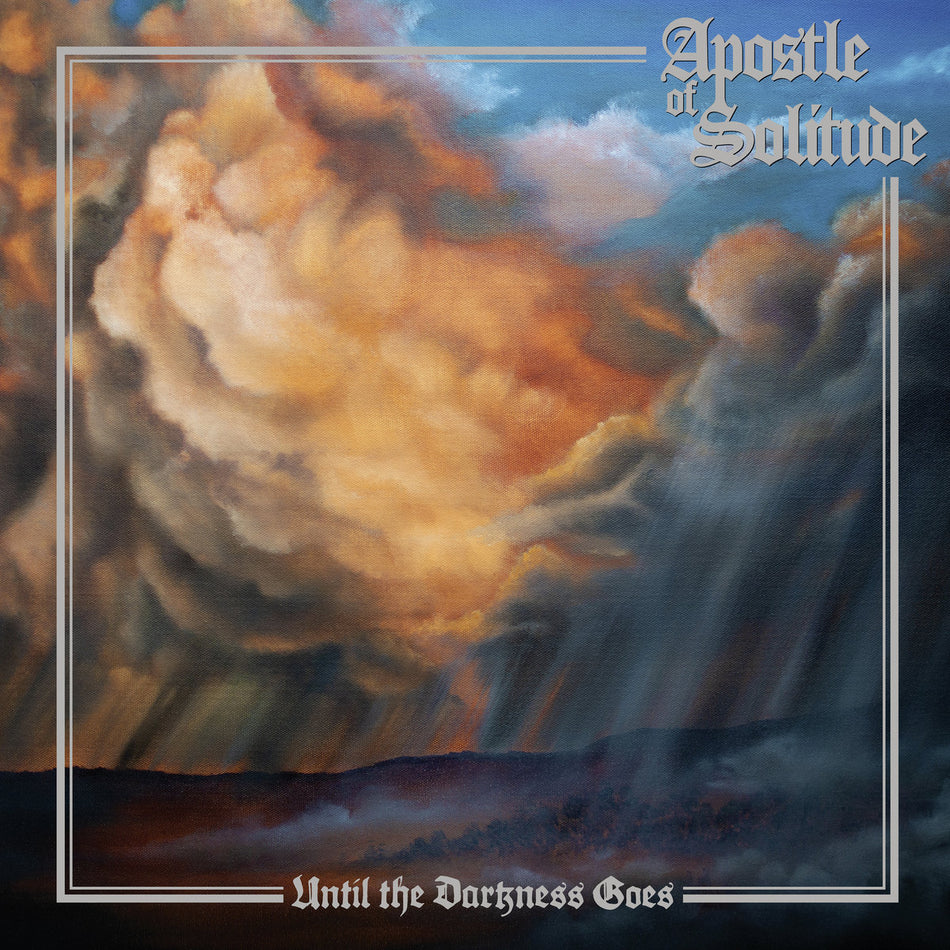 Apostle Of Solitude – Until The Darkness Goes