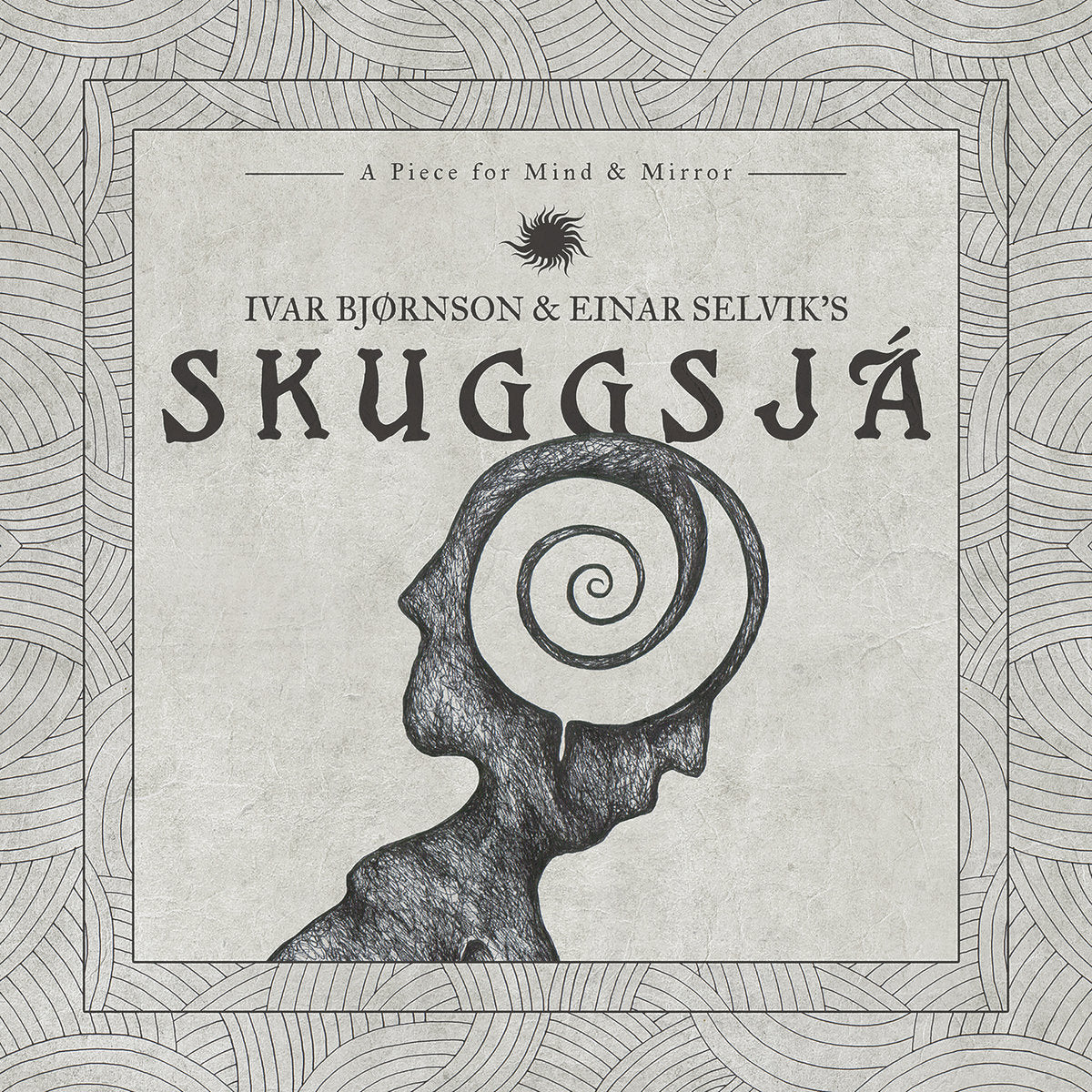 Ivar Bjørnson & Einar Selvik's Skuggsjá – Skuggsjá (A Piece For Mind & Mirror)