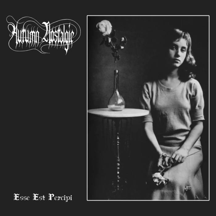 Autumn Nostalgie – Esse Est Percipi