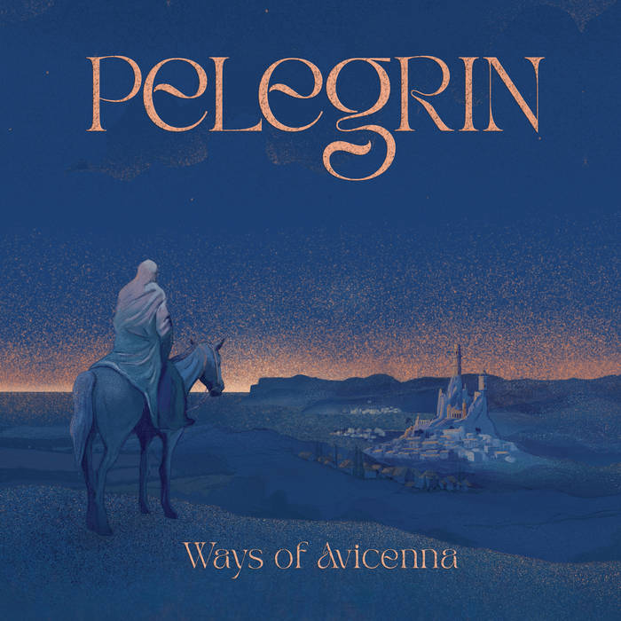 Pelegrin – Ways Of Avicenna
