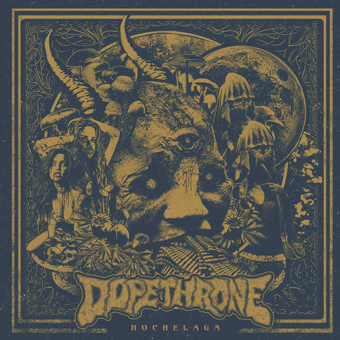 Dopethrone – Hochelaga