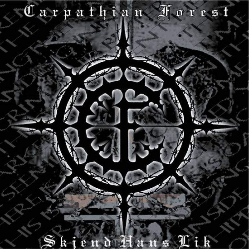 Carpathian Forest – Skjend Hans Lik