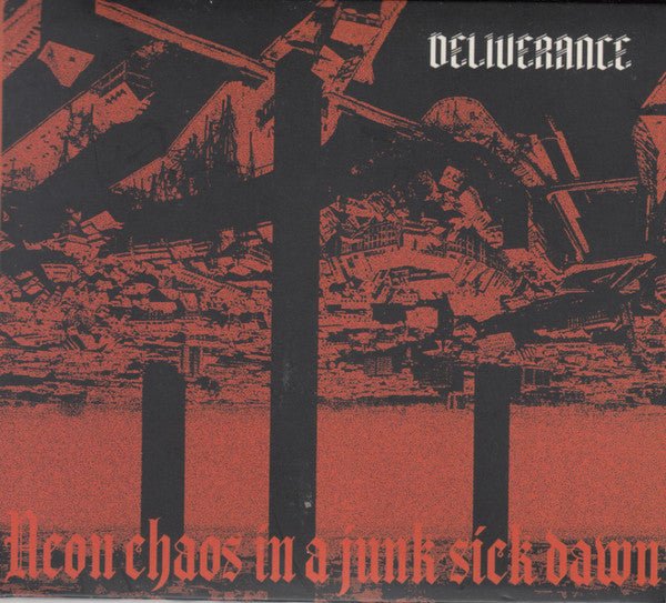 Deliverance - Neon Chaos In A Junk-Sick Dawn - Frozen Records - CD