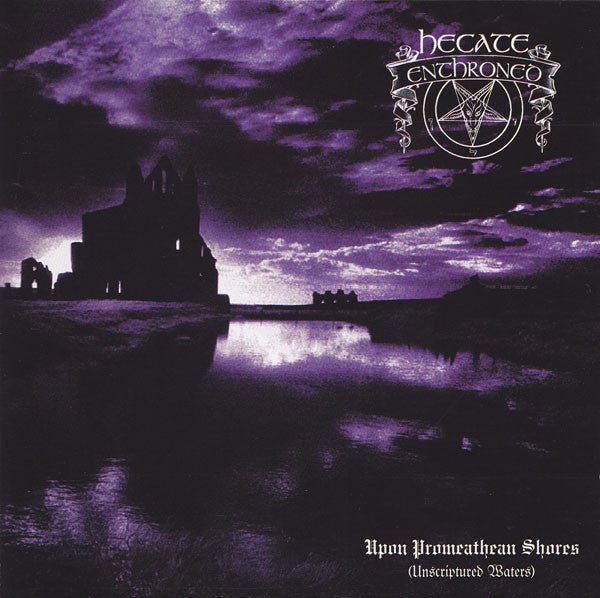 Hecate Enthroned - Upon Promeathean Shores (Unscriptured Waters) - Frozen Records - CD