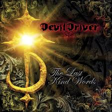 DevilDriver – The Last Kind Words