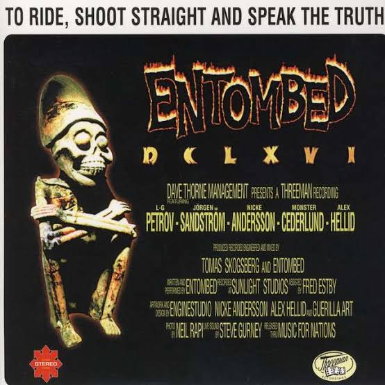 Entombed – To Ride, Shoot Straight And Speak The Truth