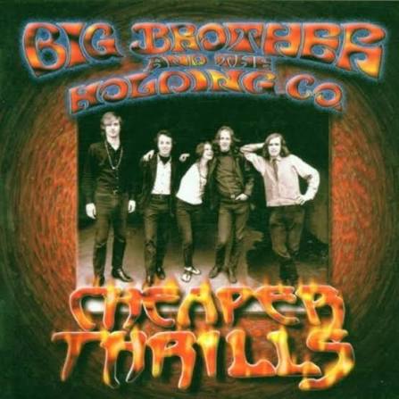 Big Brother & The Holding Company – Cheaper Thrills CD