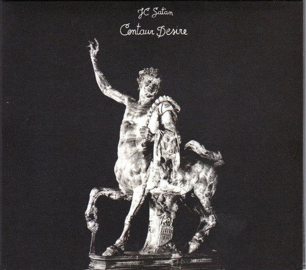 J.C. Satàn - Centaur Desire - Frozen Records - CD