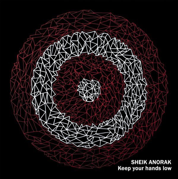 Sheik Anorak - Keep Your Hands Low - Frozen Records - Vinyl