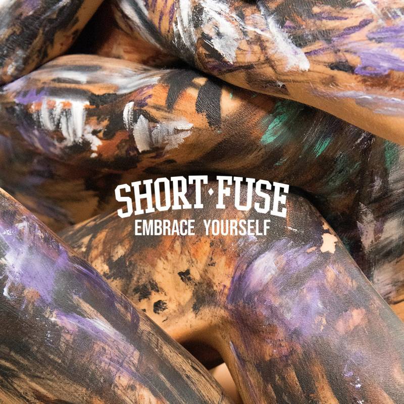 Short Fuse – Embrace Yourself