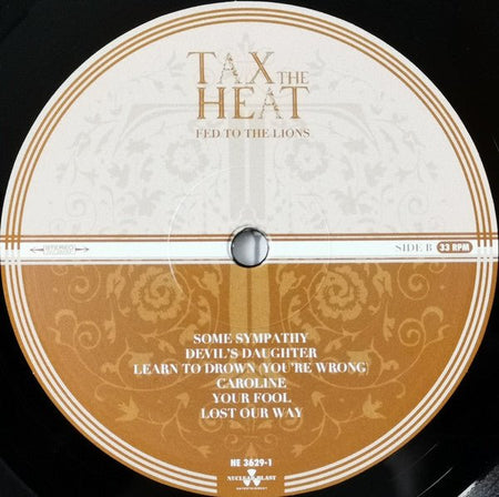 Tax The Heat - Fed To The Lions - Frozen Records - Vinyl