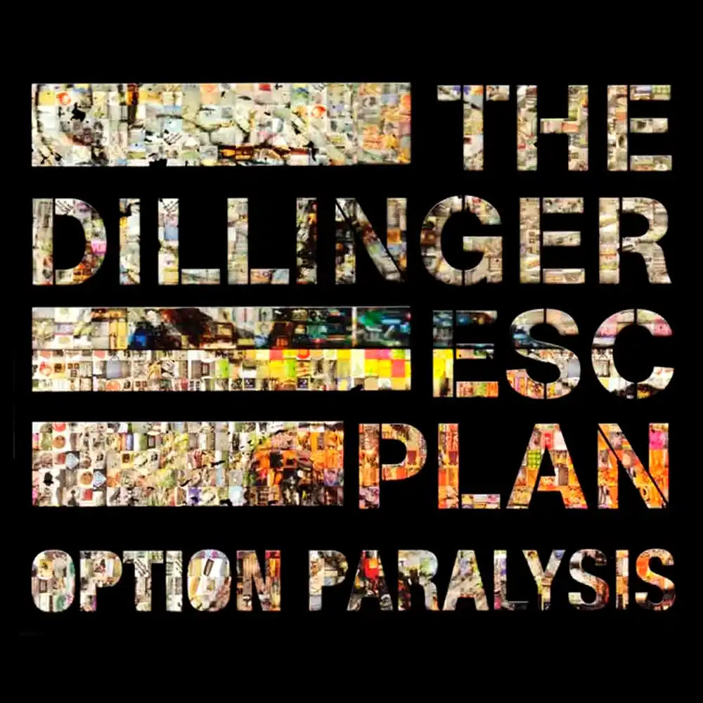 The Dillinger Escape Plan - Option Paralysis
