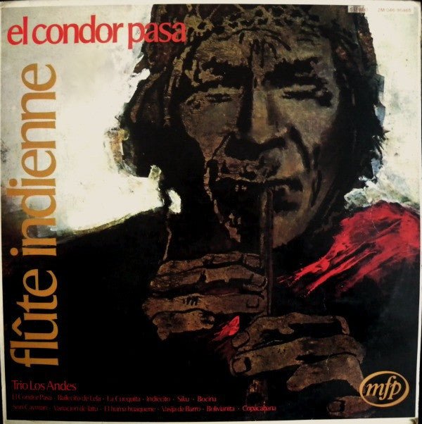Trio Los Andes - Flûte Indienne - El Condor Pasa - Frozen Records - Vinyl